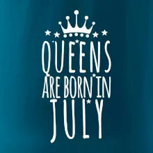 Queens are born in July