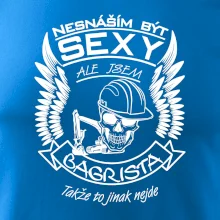 Nesnáším být sexy - bagrista