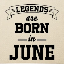 Legends are born in June