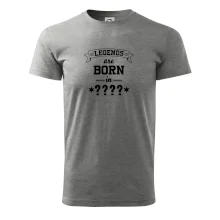 Legends are born in (tvůj měsíc narození)
