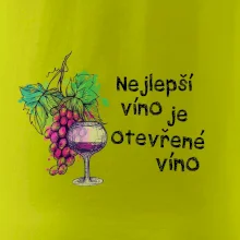 Nejlepší víno je otevřené víno Nejlepší víno je otevřené víno