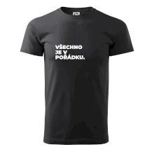 VŠECHNO JE V POŘÁDKU.