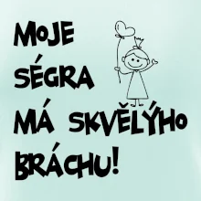 Moje ségra má skvělýho bráchu