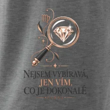 Nejsem vybíravá, jen vím, co je dokonalé