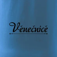 Staročeština - Věnečnice - žena ráda se zdobící