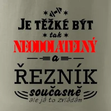 Je těžké být neodolatelný řezník