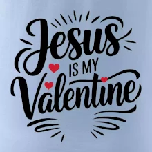 Jesus is my valentine