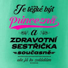 Je těžké být princezna - zdravotní sestřička