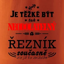 Je těžké být neodolatelný řezník