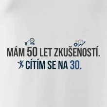 Mám 50 let zkušeností a cítím se na 30