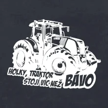 Holky, traktor stojí víc než bávo