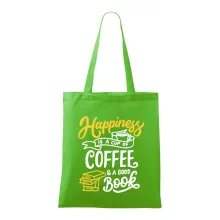 Happiness is a Cup of Coffee and a Good Book Happiness is a Cup of Coffee and a Good Book