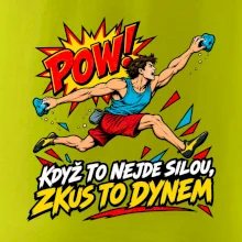 Když to nejde silou zkus to dynem