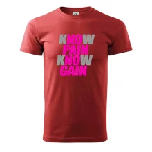 Know Pain, Know Gain