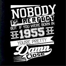 Nobody is perfect - 1955