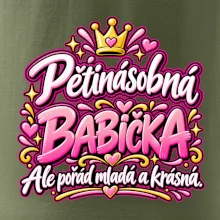 Pětinásobná babička Ale pořád mladá a krásná