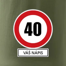 Dopravní značka - rychlost 40 - váš nápis