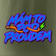 Mám to pod proudem