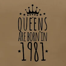 Queens are born in 1981
