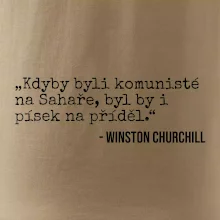 Kdyby byli komunisté na Sahaře, byl by i písek na příděl