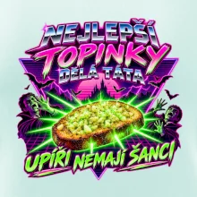 Nejlepší topinky dělá táta Upíři nemají šanci