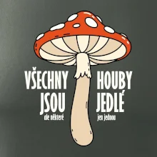 Všechny houby jsou jedlé