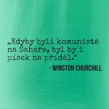 Kdyby byli komunisté na Sahaře, byl by i písek na příděl