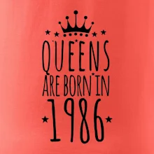 Queens are born in 1986