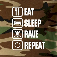 Eat sleep rave repeat Eat sleep rave repeat