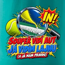 Soupeř vidí aut já vidím lajnu