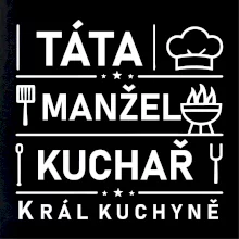 Táta manžel kuchař král  kuchyně