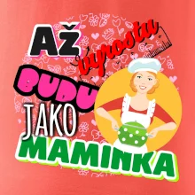 Až vyrostu budu jako maminka - kuchařka