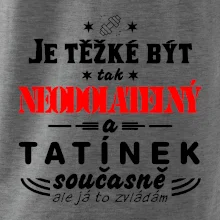 Je těžké být neodolatelný tatínek