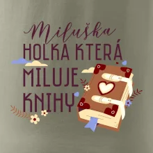 Kniha - Holka, která miluje knihy -  Vaše jméno