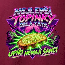 Nejlepší topinky dělá táta Upíři nemají šanci
