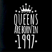 Queens are born in 1997
