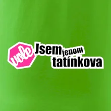 Jsem jenom tatínkova vole