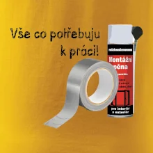 Pěna  a páska - vše co potřebuji k práci
