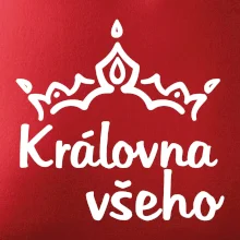 Královna všeho