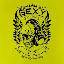 Nesnáším být sexy ale jsem - DJ