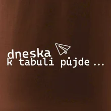 Dneska k tabuli půjde