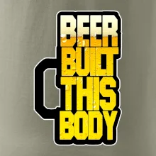 Beer built this body