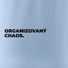 ORGANIZOVANÝ CHAOS.