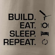 Build eat sleep repeat - montážní pěna