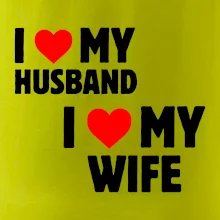 I love my wife