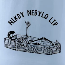 Nikdy nebylo lip