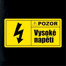 Pozor vysoké napětí Pozor vysoké napětí