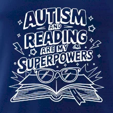 Autism and reading are my superpowers