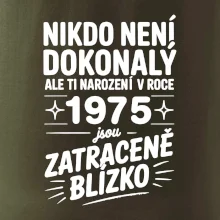 Nikdo není dokonalý ale ti narození v roce 1975 jsou  zatraceně blízko