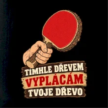 Tímhle dřevem vyplácám tvoje dřevo